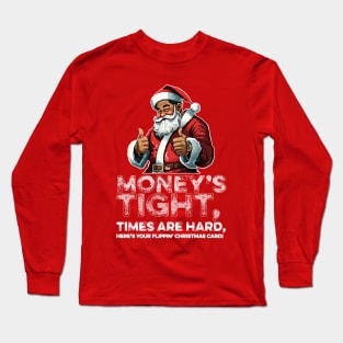 Resilient Santa: Flippin' Christmas Card Long Sleeve T-Shirt